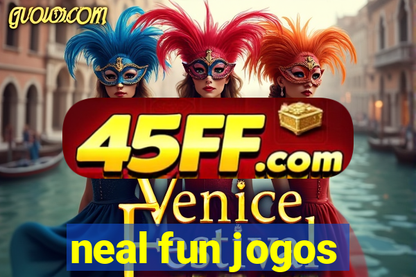 neal fun jogos